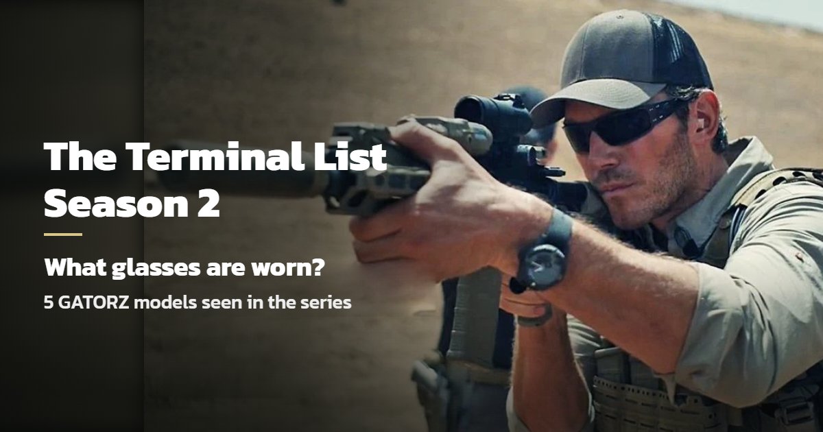 The Terminal List Season 2 - GATORZ eyewear